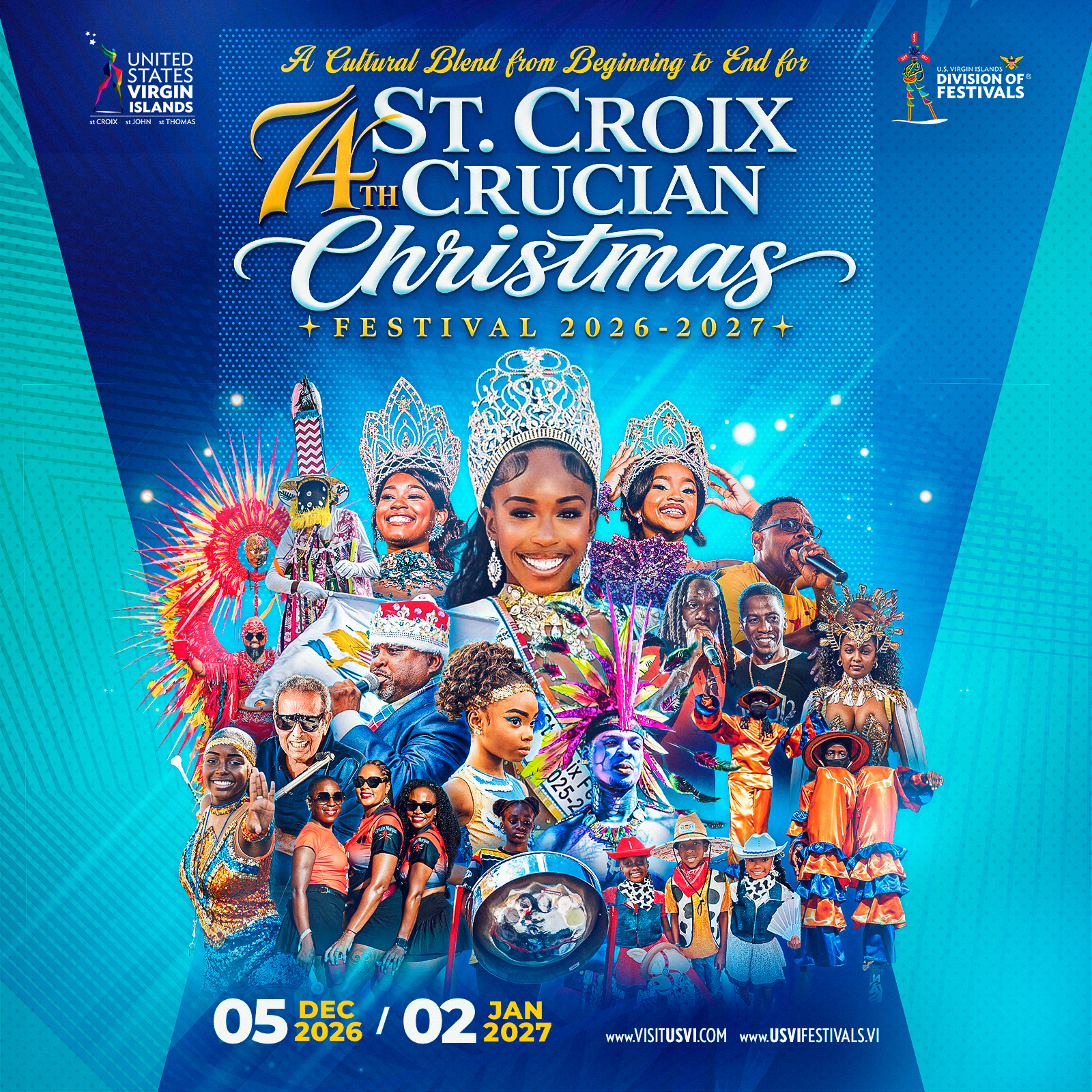 Colorful promotional poster for the 74th St. Croix Crucian Christmas Festival 2026-2027, featuring performers, musicians, and festival dates, with a blue background and festive decorations.