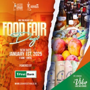 Colorful poster for "Food Fair Day" on January 1, 2025, at 11 AM in St. Croix. Features images of mangoes, bottles, vendors, and a sponsoring bank.