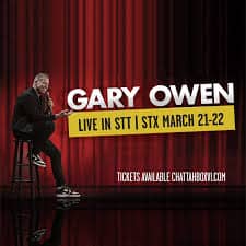 Promotional poster for comedian Gary Owen who will perform March 21 in St. Thomas and March 22 in St. Croix.