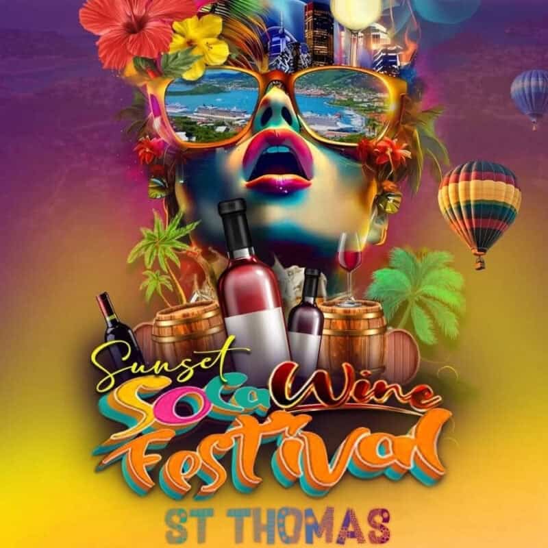 Colorful poster for the Sunset Soca Wine Festival in St. Thomas featuring wine bottles, barrels, palm trees, hot air balloons, and a stylized face with sunglasses reflecting a scenic view.