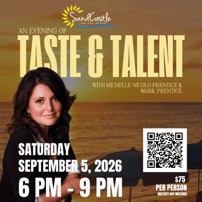 Promotional flier for Sandcastle on the Beach features a woman in front of a sunset beach backdrop promotes “Taste & Talent” at SandCastle on Sept/ 5, 2026, from 6–9 PM. QR code and $75 per person fee are shown.